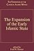 The Expansion of the Early Islamic State by Fred M. Donner