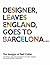 Designer, Leaves England, Goes to Barcelona: The Designs of Neil Cutler