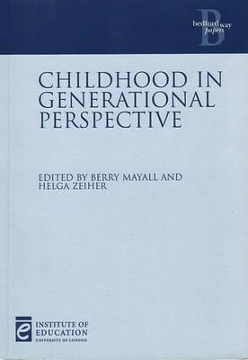Childhood in Generational Perspective [OP] (Education K-12)
