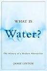 What Is Water?: T...