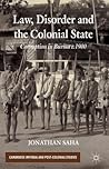 Law, Disorder and the Colonial State: Corruption in Burma c.1900 (Cambridge Imperial and Post-Colonial Studies)