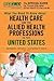 The Official Guide for Foreign-Educated Allied Health Professionals: What You Need to Know About Health Care and the Allied Health Professions in the United States