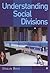 Understanding Social Divisions by Shaun Best