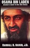 Osama Bin Laden: America's Enemy in His Own Words Osama Bin Laden: America's Enemy in His Own Words