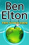 This Other Eden by Ben Elton