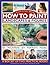 How To Paint by Sarah Hoggett