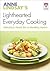 Anne Lindsay's Lighthearted Everyday Cooking