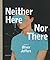 Neither Here Nor There by Oliver Jeffers Neither Here Nor There by Oliver Jeffers