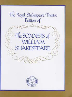 Sonnets of William Shakespeare: The Royal Shakespeare Theatre Edition