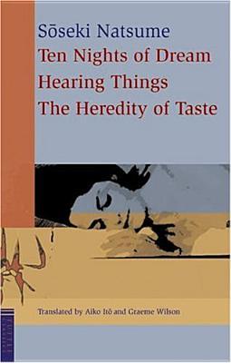 Ten Nights of Dream, Hearing Things, The Heredity of Taste (Paperback)