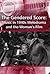 The Gendered Score: Music in 1940s Melodrama and the Woman's Film (Ashgate Popular and Folk Music Series)