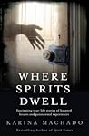 Where Spirits Dwell