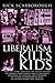 Liberalism Kills Kids