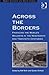 Across the Borders (Modern Economic and Social History)
