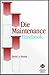 Die Maintenance Handbook by David A.     Smith