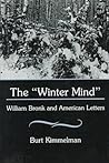 The "Winter Mind": William Bronk and American Letters The "Winter Mind": William Bronk and American Letters