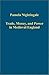 Trade, Money, and Power in Medieval England by Pamela Nightingale