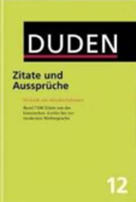 Der Duden in 12 Bänden, Band 12: Zitate und Aussprüche (Hardcover)