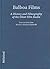 Balboa Films: A History and Filmography of the Silent Film Studio