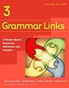 Grammar Links 3: A Theme-Based Course for Reference and Practice, Second Edition