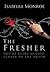 The Fresher: You're Every Minute Closer to the Truth