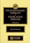 Photodynamic Therapy of Neoplastic Disease, Volume I