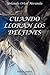 Cuando lloran los delfines / When dolphins cry (Caniquí) (Spanish Edition)
