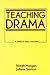 Teaching Drama