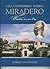 Lila Vanderbilt Webb's Miradero / Window On An Era