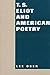 T. S. Eliot and American Po...