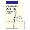 Understanding Joints: A Practical Guide to Their Structure and Function