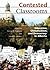 Contested Classrooms: Educa...