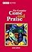 COME & PRAISE, THE COMPLETE - WORDS by Alison J. Carver