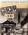 Earthquake Days: The 1906 San Francisco Earthquake & Fire in 3-D Earthquake Days: The 1906 San Francisco Earthquake & Fire in 3-D
