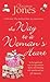 The Way to a Woman's Heart. by Christina Jones by Christina Jones