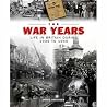 The War Years: Life in Britain During 1939 to 1945 The War Years: Life in Britain During 1939 to 1945