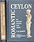 Romantic Ceylon by R.H. Bassett Romantic Ceylon by R.H. Bassett