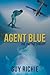 Agent Blue: Pre Emptive Concept