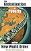 The Globalization of Poverty and the New World Order by Michel Chossudovsky