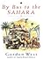 By Bus to the Sahara by Gordon West