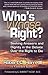 Who's Right? (Whose Right?): Seeking Answers and Dignity in the Debate Over the Right to Die