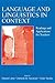 Language and Linguistics in Context