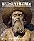Being a Pilgrim: Art and Ritual on the Medieval Routes to Santiago
