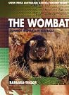 The Wombat: Common Wombats in Australia (Australian Natural History Series)