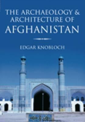 Archaeology & Architecture of Afghanistan