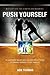 Push Yourself