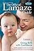 The Official Lamaze Guide by Judith Lothian