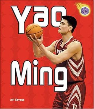Yao Ming (Amazing Athletes)