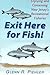 Exit Here for Fish!: Enjoying and Conserving New Jersey's Recreational Fisheries