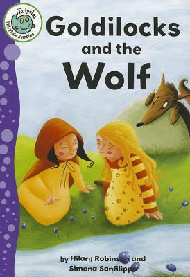 Goldilocks and the Wolf (Tadpoles: Fairytale Jumbles)